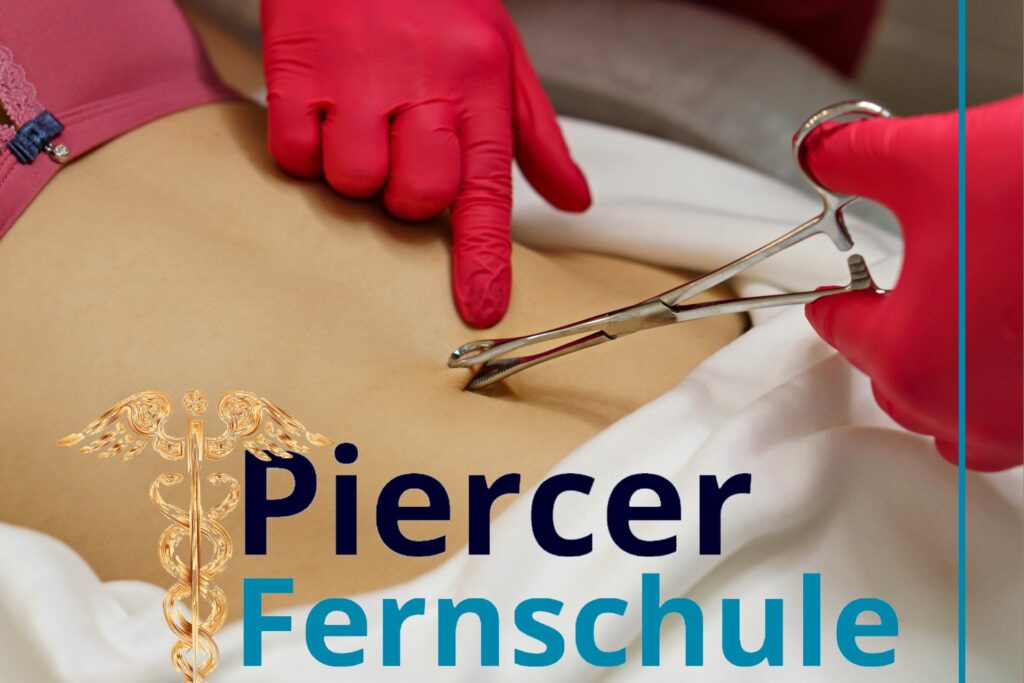 Piercerfernschule – Piercer Ausbildung